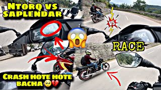 Ntorq vs saplendar drag race 😱 shocking result 😳 crash 💔 Ntorq xt top speed 😱 [upl. by Suravaj]