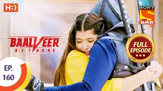 Baalveer Returns  Ep 160  Full Episode  3rd August 2020 [upl. by Attelocin447]