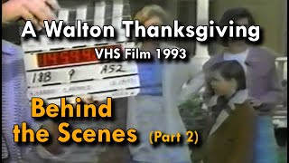 A Glimpse Behind the Scenes The Making of The Waltons Thanksgiving 1993 Part 2 [upl. by Rednasela983]