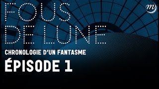 FOUS DE LUNE 15 – La Lune en rêves [upl. by Bury]