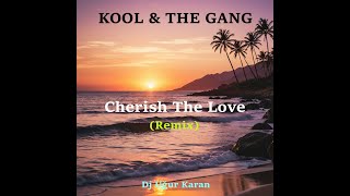 Cherish Remix Kool amp The Gang [upl. by Econah]