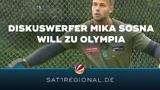 Diskuswerfer Mika Sosna will zu den Olympischen Spielen [upl. by Falo]