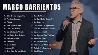 1 Hora Marcos Barrientos  Top 30 Marco Barriento Lo Mejor de la Musica Cristiana [upl. by Schram]