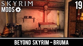 Beyond Skyrim Bruma  Part 19 Skyrim Mod [upl. by Ebner]