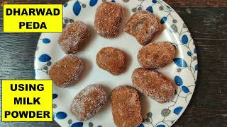 DHARWAD PEDA  Dharwad Peda using Milk powder  How To Make Dharwad Peda  Minutes To Cook [upl. by Aihsenyt]