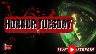 Live Horror Tuesday Ep 17 Hush Terrifier 4 Alien Isolation and more [upl. by Auqinaj]