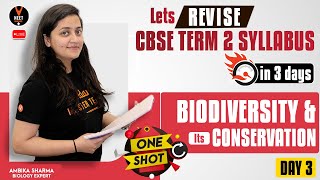 Day 3  Biodiversity and Its Conservation Class 12 One Shot  CBSE Class 12 Term 2 Exam 2022 [upl. by Atirma]