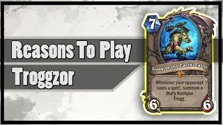 Hearthstone Reasons To Play Troggzor [upl. by Aehtrod]