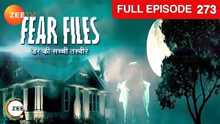 TV में से निकल कर real दुनिया में आयी चुड़ैल  Fear Files  Ep 273  Zee TV [upl. by Cantone]