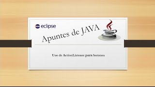 Apuntes de JAVAUso de ActionListener para botones [upl. by Pallaten]