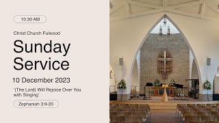 Sunday Service – 10th December 2023 – Christ Church Fulwood [upl. by Saunderson]