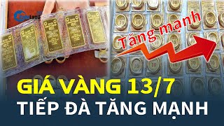 Giá vàng hôm nay 137 Tiếp đà TĂNG MẠNH  CafeLand [upl. by Frasco928]