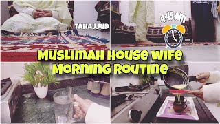 MUSLIMAH HOUSE WIFE MORNING ROUTINE  445 Productive Morning Routine  Tahajjudmuslimahroutine [upl. by Yelyr941]