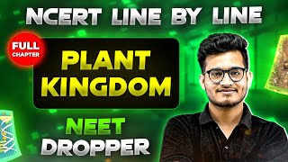 Plant Kingdom FULL CHAPTER  NCERT Class 11th Botany  Chapter 3  Yakeen NEET [upl. by Ashby502]