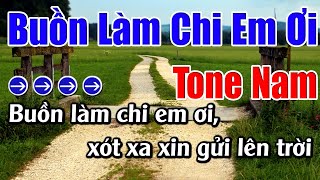 Buồn Làm Chi Em ƠI Karaoke Tone Nam Karaoke Lâm Beat  Beat Mới [upl. by Aikenahs361]