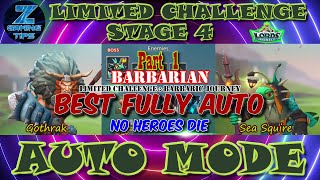 Barbarian Limited Challenge Stage 4  Barbaric Journey Stage 4 2 Best Fully Auto Teams  Part 1 [upl. by Cosimo]