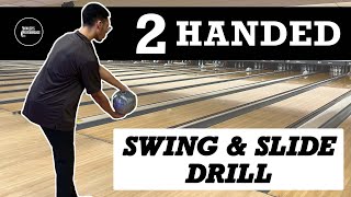 TWO HANDED SWING amp SLIDE DRILL  Two Handed Bowling Drills [upl. by Seerdi973]