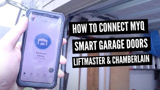 How To Connect MyQ Smart Garage Door Opener [upl. by Adriano]