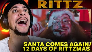 HAAAAAA Rittz  Santa Comes Again  12 Days Of Rittzmas REACTION [upl. by Aara]