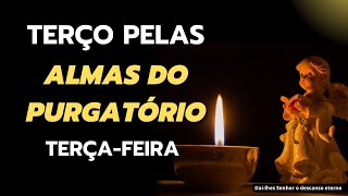 Terço pelas almas do Purgatório  Terçafeira [upl. by Yehudit]