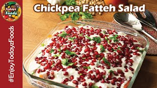 Chickpea Fatteh Salad by Todayz Foods [upl. by Donnenfeld]