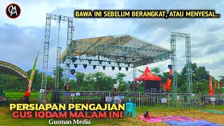 🔴LIVE PAGI INI KONDISI PERSIAPAN PENGAJIAN GUS IQDAM DESA NGRAKET MALAM INI [upl. by Penny735]