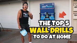 THE TOP 5 WALL DRILLS TO DO AT HOME  Pickleball Drills 101 [upl. by Kathi]