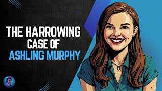 The Harrowing Case of Ashling Murphy [upl. by Hodgson]