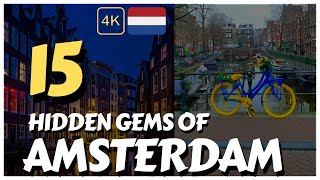 Amsterdam Hidden Gems 4K  Explore Amsterdam’s Unseen amp Less Traveled Spots [upl. by Stenger]