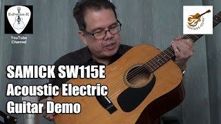 Samick SW115E Acoustic Electric Guitar Demo [upl. by Duleba]