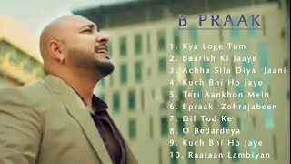 B praak songs 2024  Bollywood song collection nonstop 💖💖💖 [upl. by Heady914]