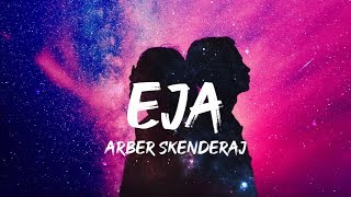 Arber Skenderaj  Eja Official Lyrics Video [upl. by Anawk]