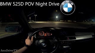 2004 BMW 525D E61 Night POV Drive  AutoDriverTV [upl. by Aremmat]