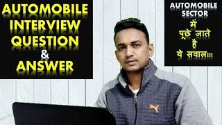 AUTOMOBILE INTERVIEW Question amp Answer  Automobile Sector में पूछे जाते है ये सवाल [upl. by Aiehtela]