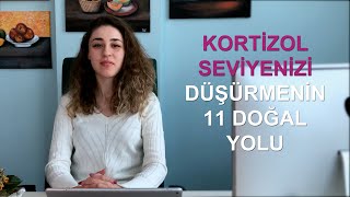 KORTİZOL SALINIMINI AZALTMANIN DOĞAL YOLLARI [upl. by Ahsaet768]