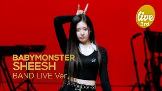 4K BABYMONSTER “SHEESH” Band LIVE Concert 세상을 SHEESH하게 만들 베몬 밴드라이브😈 it’s KPOP LIVE 잇츠라이브 [upl. by Rozelle]