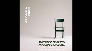 Alonda Rich  Introverts Anonymous Produced by The Conetiks amp Alonda Rich [upl. by Natfa]