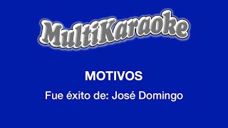 Motivos  Multikaraoke  Fue Éxito de José Domingo [upl. by Tamah]