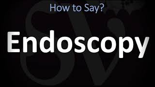 How to Pronounce Endoscopy CORRECTLY [upl. by Dnomder688]