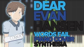 Synthesia Words Fail  Dear Evan Hansen [upl. by Friedly]