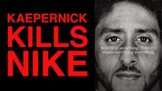 Kaepernick Kills Nike [upl. by Anelej]