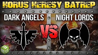 Night Lords vs Dark Angels Horus Heresy 20 Battle Report Ep 74 [upl. by Reviere184]