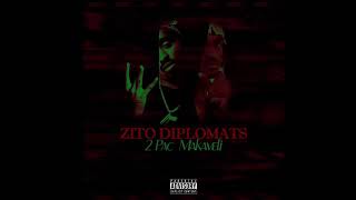 ZITO DIPLOMATS 2PAC MAKAVELI [upl. by Roddy184]