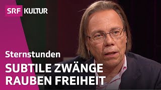 Harald Welzer Unsere Freiheit ist bedroht  Sternstunde Philosophie  SRF Kultur [upl. by Phillips]