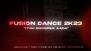 Fusion Dance 2K23  Ith Shooper Aada ⚡️⚡️ audio only For SchoolCollege Dance Perfomences [upl. by Anoik]