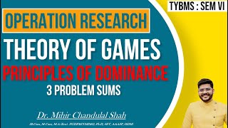 Game Theory  Principle OF Dominance  Operation research  TYBMS SEM VI Dr Mihir Shah [upl. by Tandy]