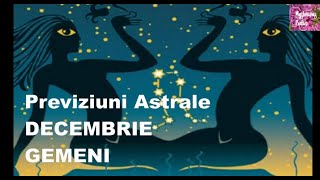 Previziuni Astrale DECEMBRIE 2021 GEMENI [upl. by Frisse]