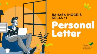 BAHASA INGGRIS Kelas 11  Personal Letter  GIA Academy [upl. by Bonar71]