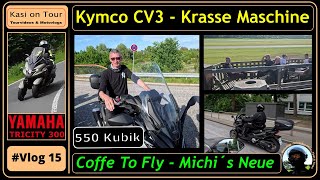 Vlog 15 👉 Zum quotCoffe To Flyquot 👉 Ich zeig euch Michi´s neue Kymco CV3 😎 [upl. by Ycniuq]