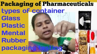 pharmaceuticals Packaging Container Glass PlasticRubberMetals packaging testing full class [upl. by Felicia]